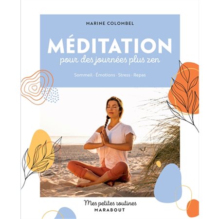 Méditation pour des journées plus zen