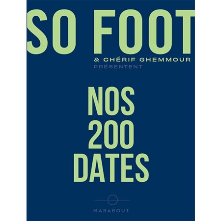 So foot: Nos 200 dates