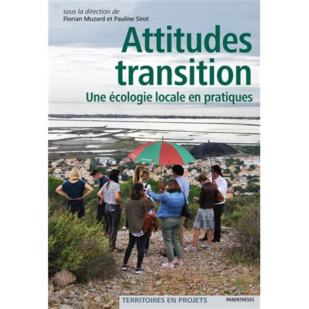 Attitudes transition : une écologie locale en pratiques