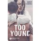 Too young  (v.f.)