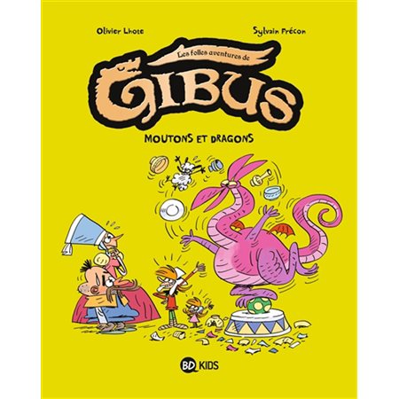 Mouton et dragon, tome 1, les folles aventures de Gibus