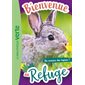 Au secours des lapins !, tome 4, Bienvenue au refuge