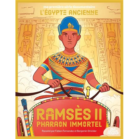Ramsès II, pharaon immortel