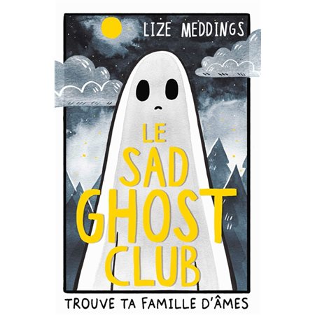 Sad Ghost Club : trouve ta famille d'âmes, vol. 1