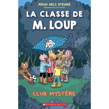 Club Mystère, tome 2, La classe de M. Loup