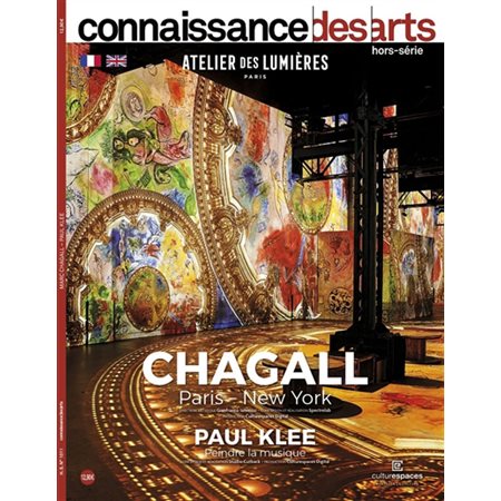 Chagall, Paris-New York ; Paul Klee, peindre la musique : Atelier des lumières, Paris