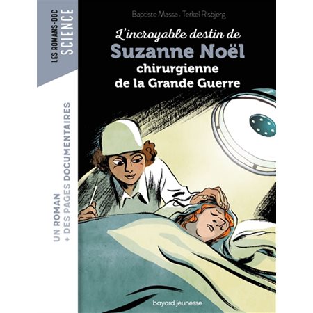 L'incroyable destin de Suzanne Noël, chirurgienne de la Grande Guerre