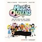 Music queens : une histoire du girl power et de la pop... en chansons !