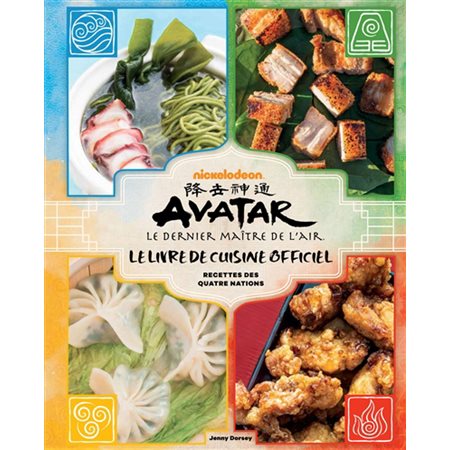 Avatar, le dernier maître de l'air : le livre de cuisine officiel