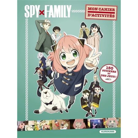 Mon cahier d'activités Spy x Family : 150 stickers et des jeux !