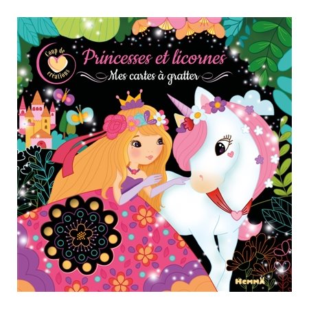 Princesses et licornes : Mes cartes à gratter