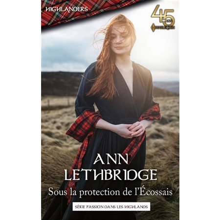 Sous la protection de l'Ecossais : passion dans les Highlands, Highlanders
