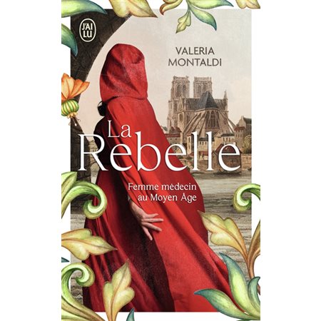 La rebelle : femme médecin au Moyen Age
