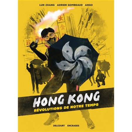 Hong Kong : révolutions de notre temps, Encrages