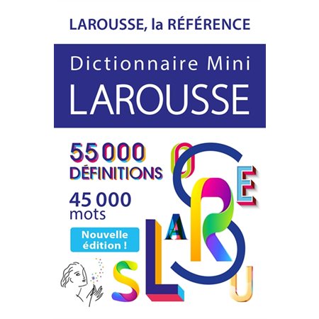Dictionnaire mini Larousse : 55.000 définitions, 45.000 mots