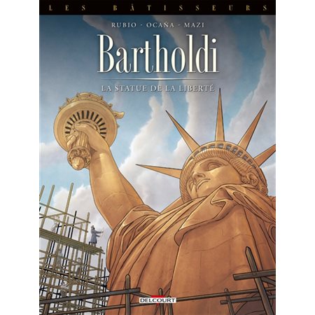 Bartholdi : la statue de la liberté, Les bâtisseurs, 2