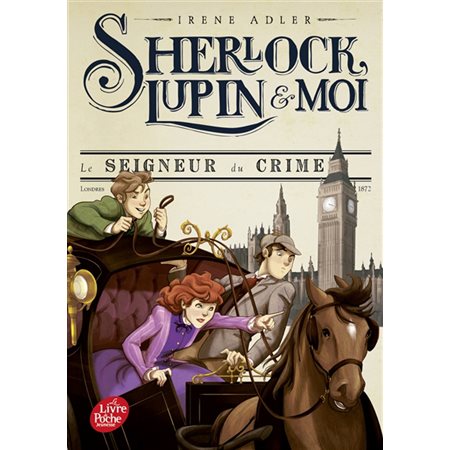 Le seigneur du crime, tome 10, Sherlock, Lupin & moi