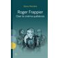 Roger Frappier : Oser le cinéma Québécois