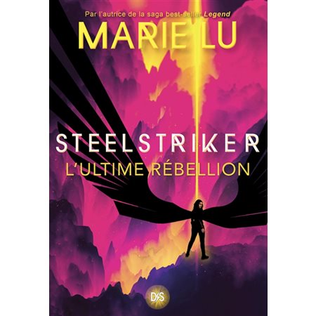 Steelstriker : l'ultime rébellion