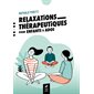 Relaxations thérapeutiques pour enfants & ados