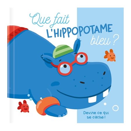Que fait l'hippopotame bleu ?