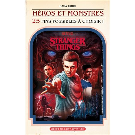 Stranger things : héros et monstres