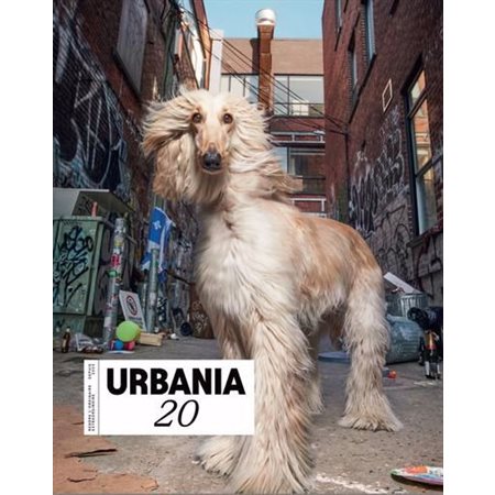 Urbania 20 : Rendre l'ordinaire extraordinaire