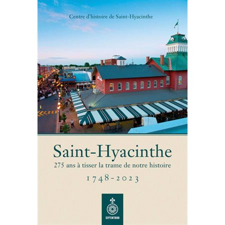 Saint-Hyacinthe, 1748-2023