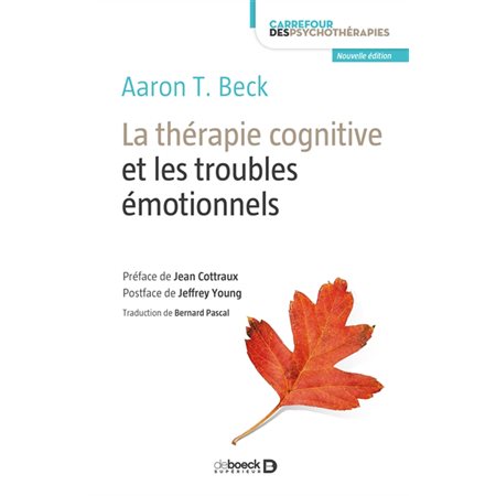 La thérapie cognitive et les troubles émotionnels, Carrefour des psychothérapies