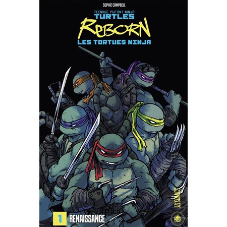 Renaissance, tome 1, Teenage mutant ninja Turtles reborn