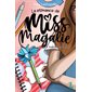 Incertaine, je resterai, tome 2, La romance de Miss Magalie