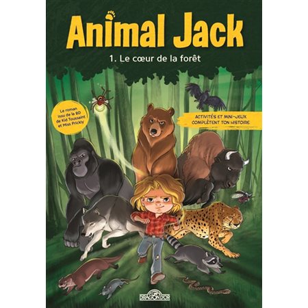 Le coeur de la forêt, tome 1, Animal Jack