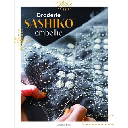 Broderie sashiko embellie : en points originaux