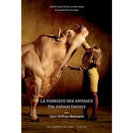 La fabrique des animaux (ed. bilingue)