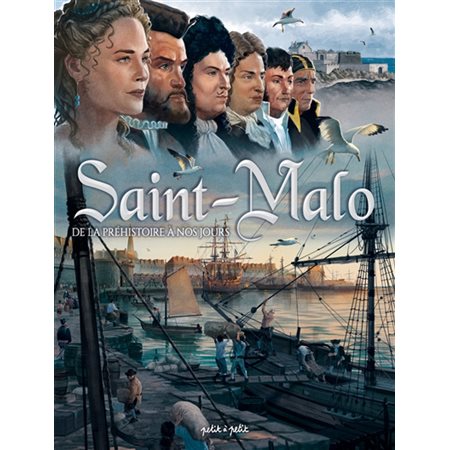 Saint-Malo : de la préhistoire à nos jours