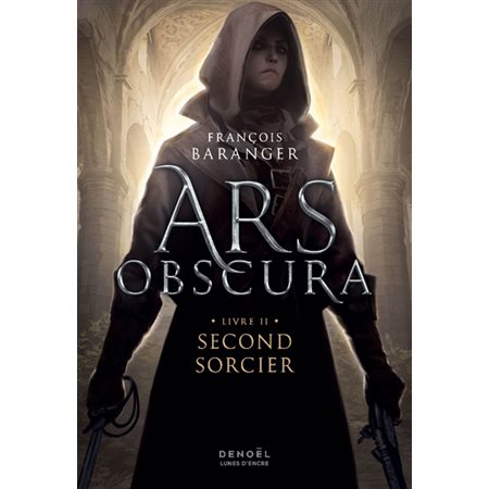 Second sorcier, tome 2,  Ars obscura
