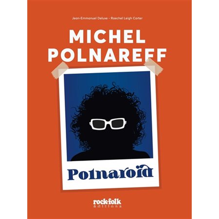 Michel Polnareff : Polnaroïd