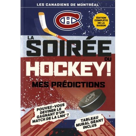Soirée du hockey! LNH: Mes predictions : Canadiens de Montréal