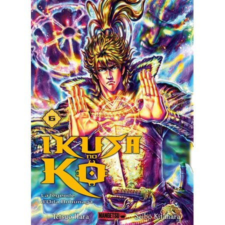 Ikusa no Ko : la légende d'Oda Nobunaga, Vol. 6