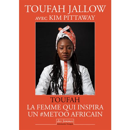 Toufah : la femme qui inspira un #MeToo africain