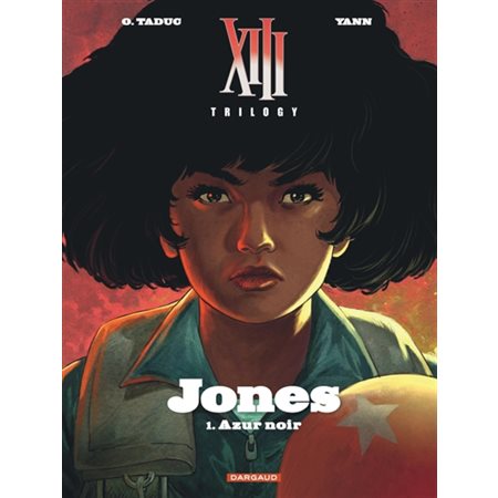 Azur noir, tome 1, XIII trilogy : Jones
