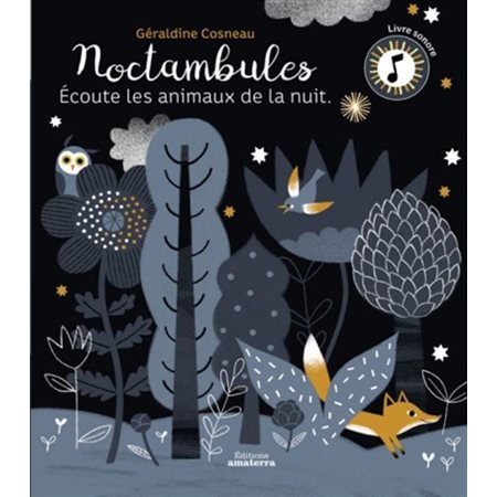 Noctambules : écoute les animaux de la nuit, Livre sonore