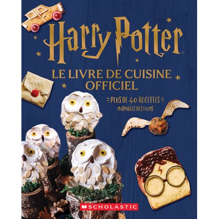 Harry Potter : Le livre de cuisine officiel