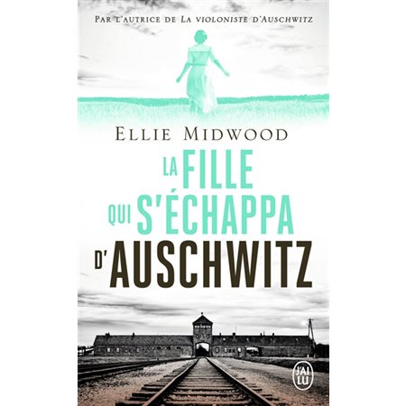 La fille qui s'échappa d'Auschwitz