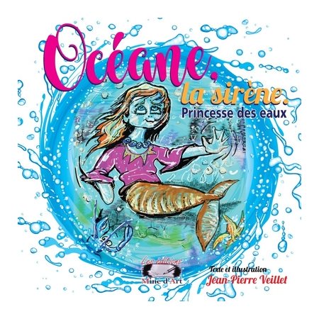 Océane, la Sirène : Princesse des Eaux