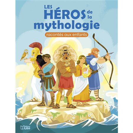 Les héros de la mythologie racontés aux enfants