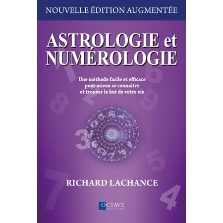 Astrologie et numérologie : Nouvelle édition augmentée