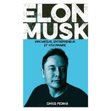 Elon Musk : innovateur, entrepreneur et visionnaire