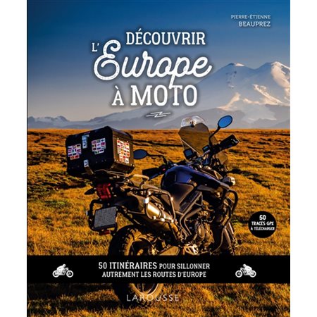 Découvrir l'Europe à moto