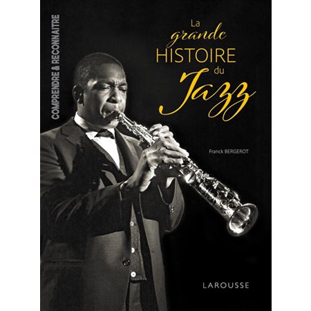 La grande histoire du jazz  (ed. 2023)